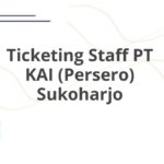 Ticketing Staff PT KAI (Persero) Sukoharjo