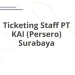 Ticketing Staff PT KAI (Persero) Surabaya