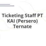 Ticketing Staff PT KAI (Persero) Ternate