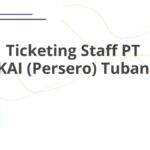Ticketing Staff PT KAI (Persero) Tuban
