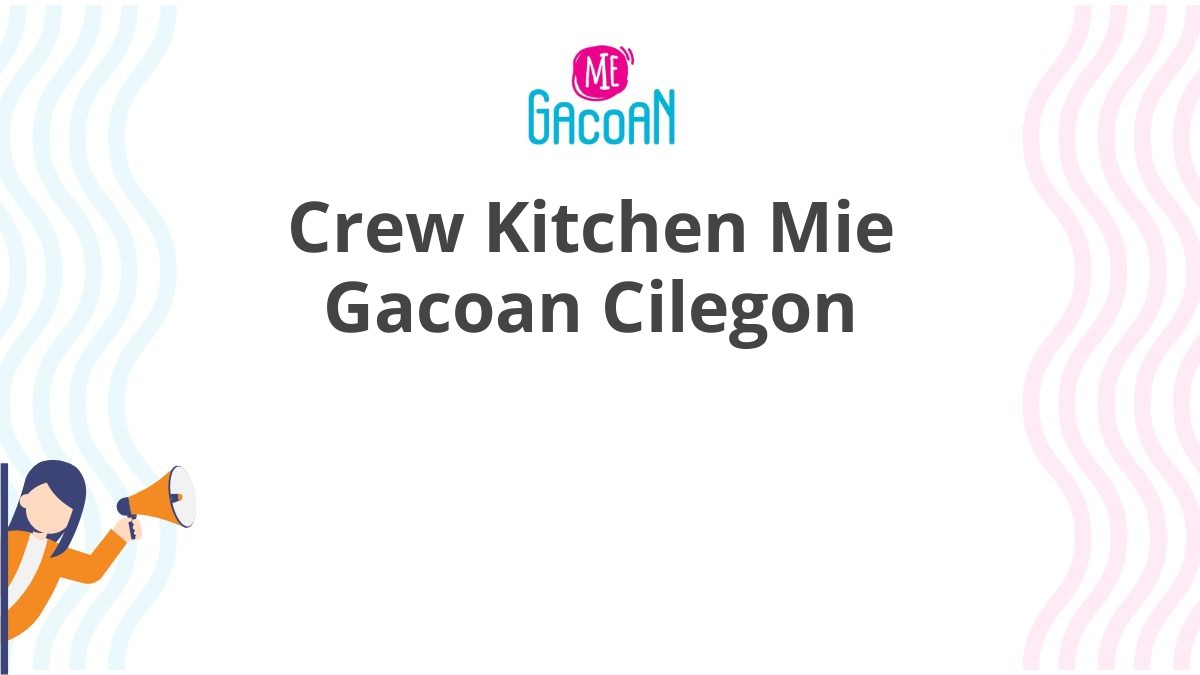 Crew Kitchen Mie Gacoan Cilegon